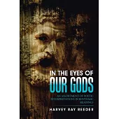 In the Eyes of Our Gods: An Assortment of Poetic Interpretations in Rhythmic Readings