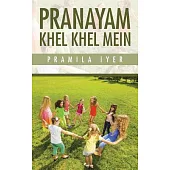 Pranayam Khel Khel Mein