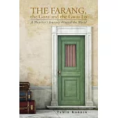 The Farang, the Gora and the Gwai Lo: A Hotelier’s Journey Around the World