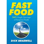Fast Food: 365 Single Servings of Inspired Truth