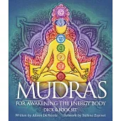 Mudras for Awakening the Energy Body
