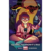 The Unbeatable Squirrel Girl 2: Squirrel You Know It’s True