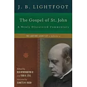 The Gospel of St. John: A Newly Discovered Commentary