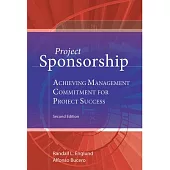 Project Sponsorship: Achieving Management Commitment for Project Success