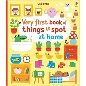 Very First Book of Things to Spot: at Home