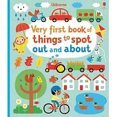 Very First Book of Things to Spot: Out and About