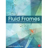 Fluid Frames: Experimental Animation with Sand, Clay, Paint, and Pixels