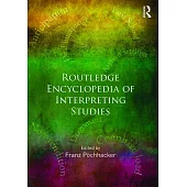 Routledge Encyclopedia of Interpreting Studies