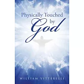 Physically Touched by God