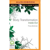 Body Transformation Inside-Out