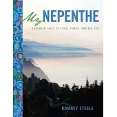My Nepenthe: Bohemian Tales of Food, Family, and Big Sur