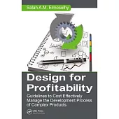Design for Profitability: Guidelines to Cost Effectively Manage the Development Process of Complex Products
