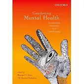 Gendering Mental Health: Knowledges, Identities, and Institutions