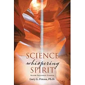 Science Whispering Spirit: Bizarre Paranormal Evidence