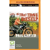 Is That Thing Diesel?