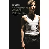 Shakespeare and Gender in Practice