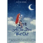 Love As The Stars Went Out