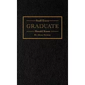 Stuff Every Graduate Should Know: A Handbook for the Real World