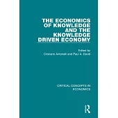 The Economics of Knowledge and the Knowledge Driven Economy