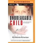 The Unbreakable Child