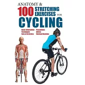 Anatomy & 100 Stretching Exercises for Cycling