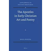 The Apostles in Early Christian Art and Poetry