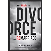 The Bible on Divorce and Remarriage