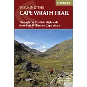 Cicerone Walking the Cape Wrath Trail: Through the Scottish Highlands from Fort William to Cape Wrath