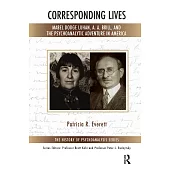 Corresponding Lives: Mabel Dodge Luhan, A. A. Brill, and the Psychoanalytic Adventure in America