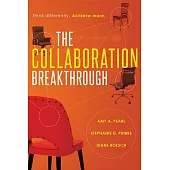 The Collaboration Breakthrough: Think Differently, Achieve More