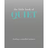 The Little Book of Quiet