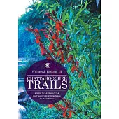 Chattahoochee Trails: A Guide to the Trails of the Chattahoochee River National Recreation Area