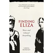 Finding Eliza: Power and Colonial Storytelling
