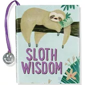 Sloth Wisdom