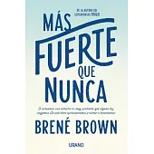 Más fuerte que nunca/ Rising Strong