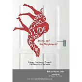 When Camels Slide Down Doors Do You Tell the Neighbors?: A Seven-year Journey Through the Classroom of Dementia