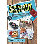 Parenting Strategies on the Go: Diverse Teaching Strategies for Parents Who Want Their Children to Learn No Matter Where or When