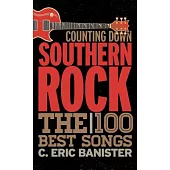 Counting Down Southern Rock: The 100 Best Songs