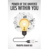 Power of the Universe Lies Within You