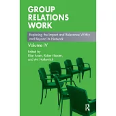 Group Relations Work: Exploring the Impact and Relevance Within and Beyond its Network