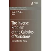 The Inverse Problem of the Calculus of Variations: Local and Global Theory