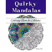 Quirky Mandalas Coloring Book for Adults