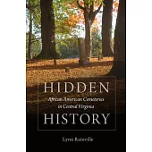 Hidden History: African American Cemeteries in Central Virginia