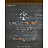 Barefoot Church: Serving the Least in a Consumer Culture