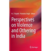 Perspectives on Violence and Othering in India