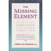 The Missing Element: Inspiring Compassion for the Human Condition