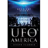 UFOs over America: Scariest Cases