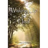 Waking Up to Heal