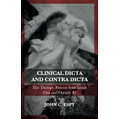 Clinical Dicta and Contra Dicta: The Therapy Process from Inside Out and Outside in