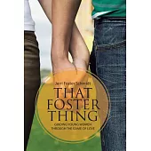 That Foster Thing: Guiding Young Women Through the Game of Love
